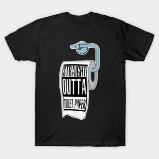 Straight Outta Toilet Paper T-Shirt